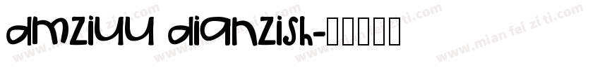 dmziuu dianzish字体转换